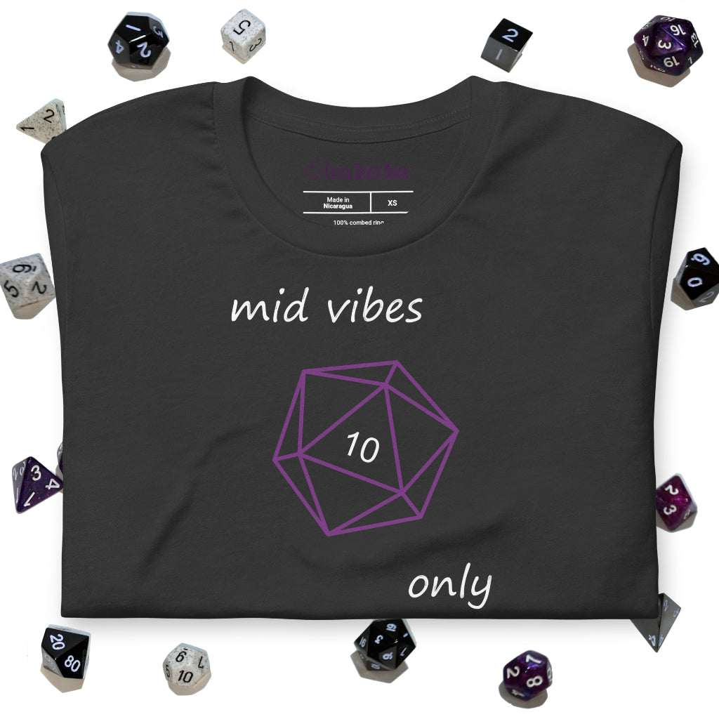 mid vibes only - unisex t-shirt