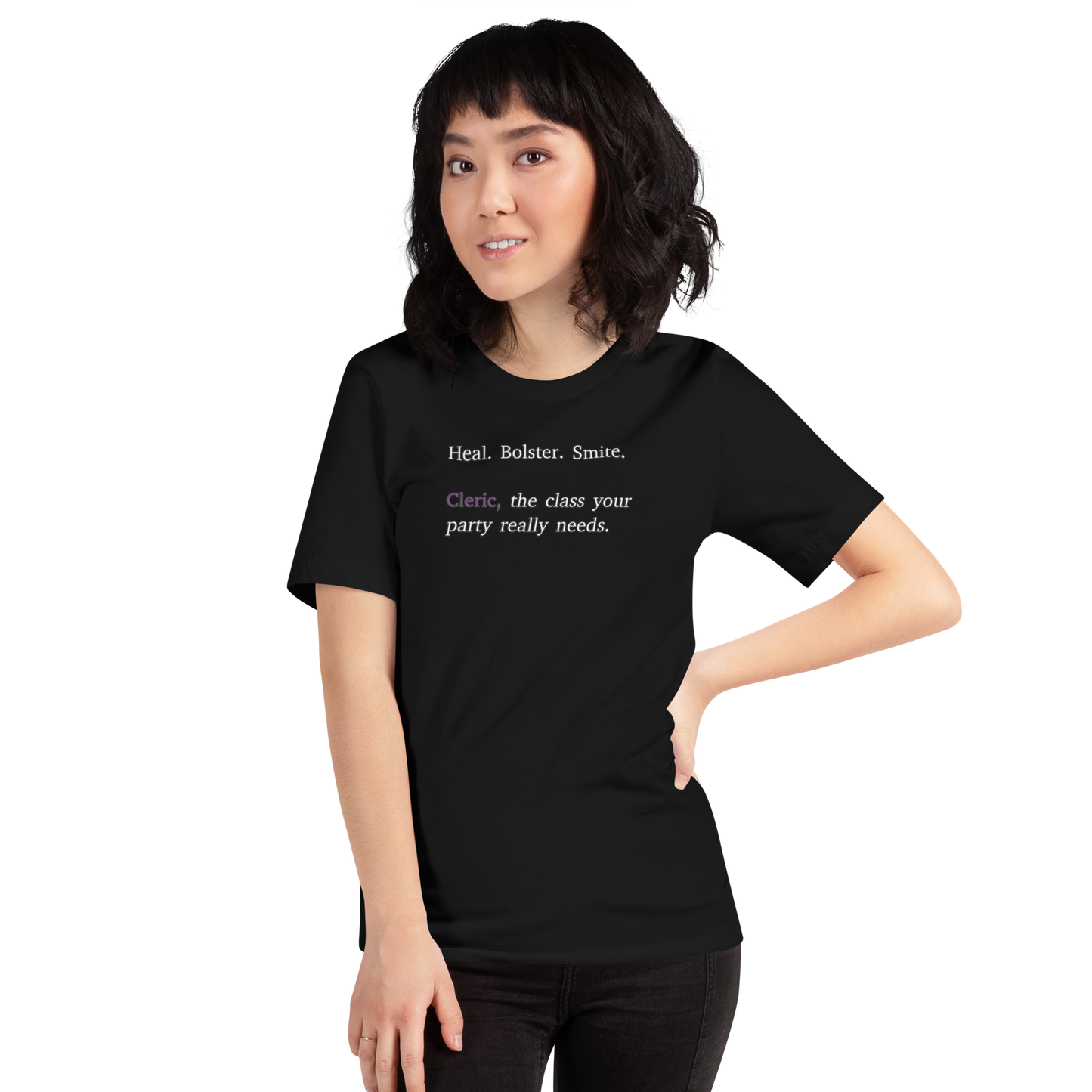 Cleric; The Class You Need - Unisex T-Shirt | TTRPG Gift