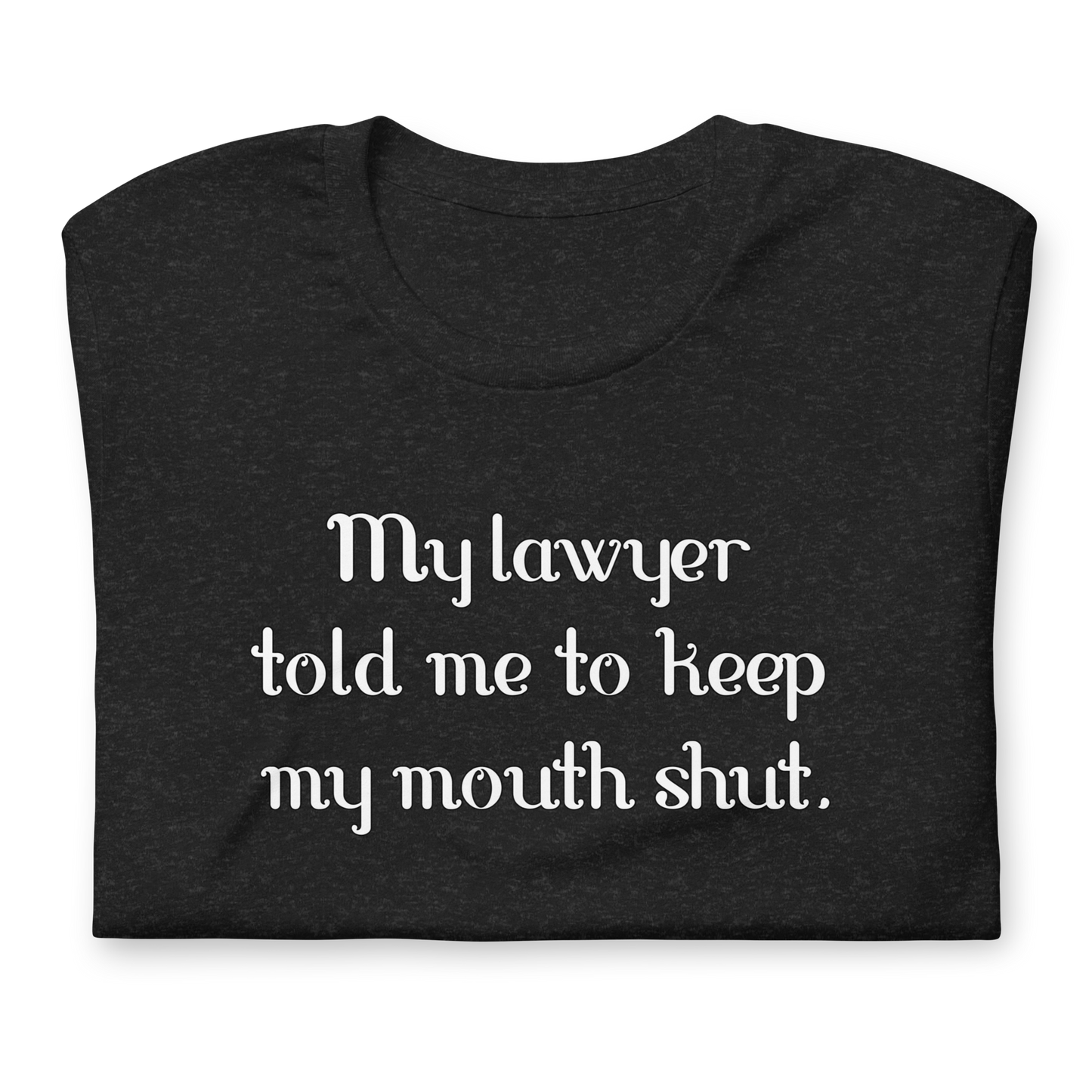 Never Make a Statement - Unisex T-Shirt