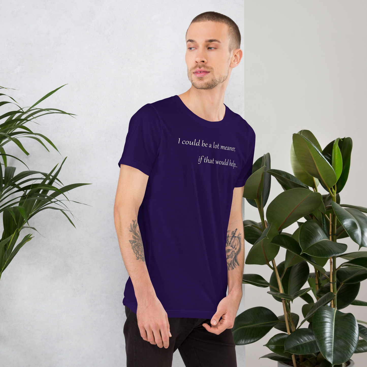 I could be a lot meaner... - Unisex T-shirt