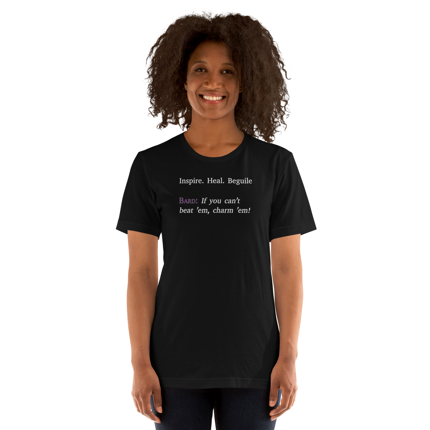 Bard: If You Can't Beat Them, Charm Them! - Unisex t-shirt