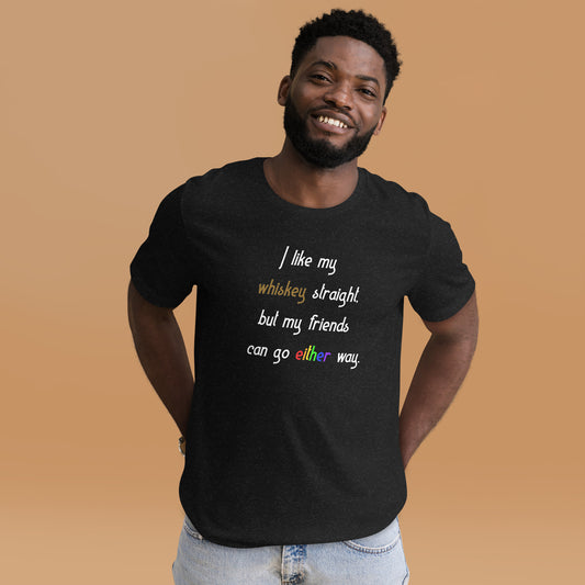 Good Whiskey, Better Friends - Inclusive T-Shirt